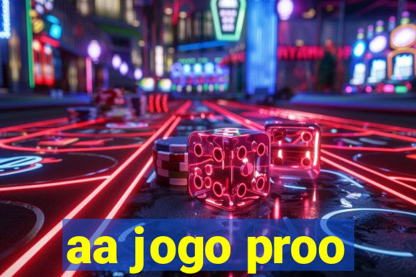 aa jogo proo