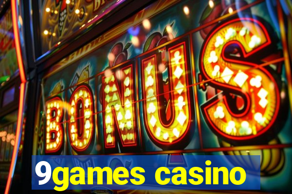 9games casino