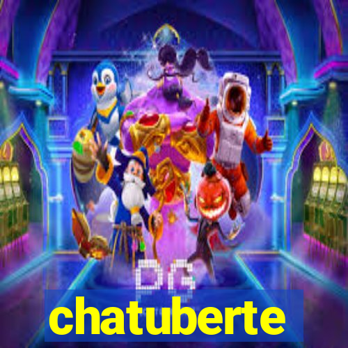 chatuberte