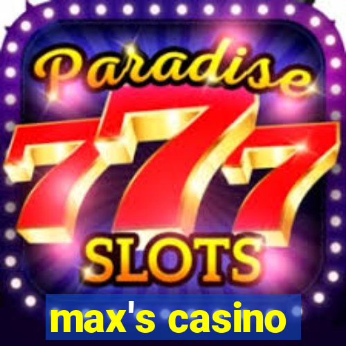 max's casino