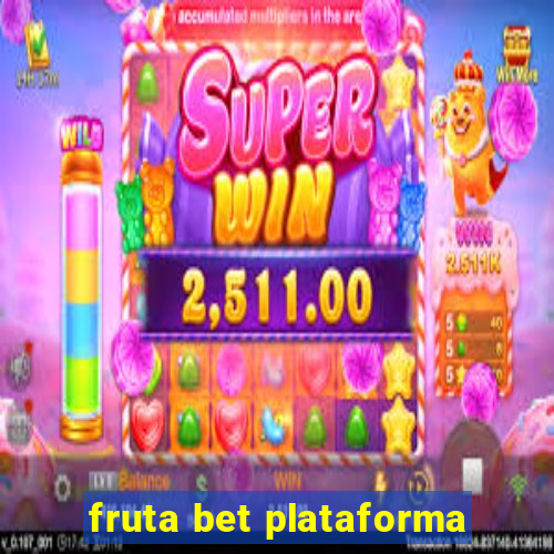 fruta bet plataforma