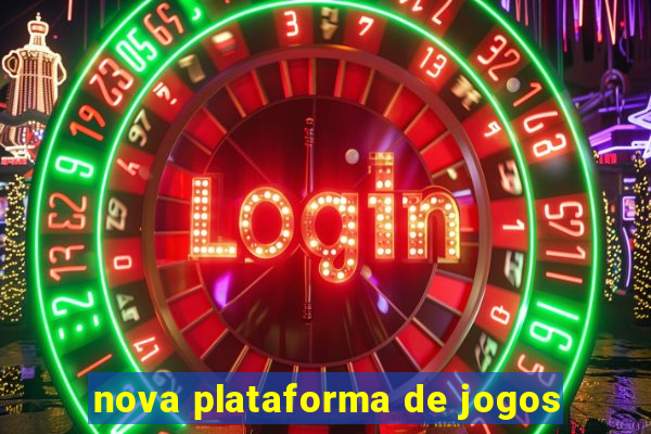 nova plataforma de jogos