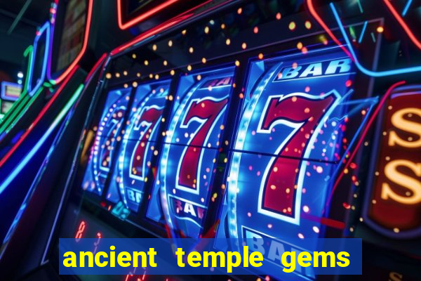 ancient temple gems slot online