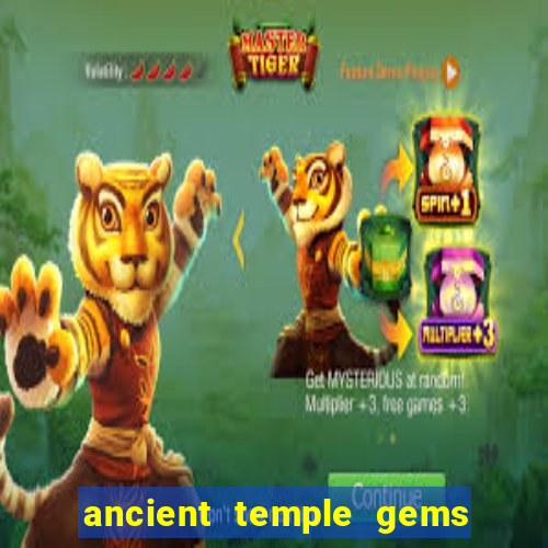 ancient temple gems slot online