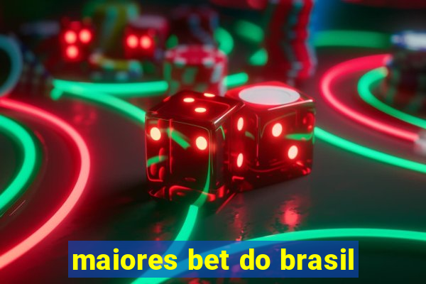 maiores bet do brasil