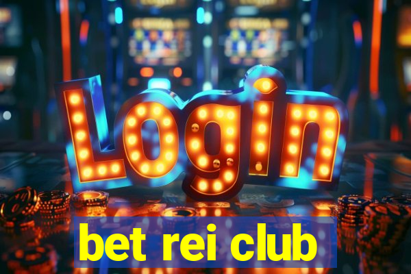 bet rei club