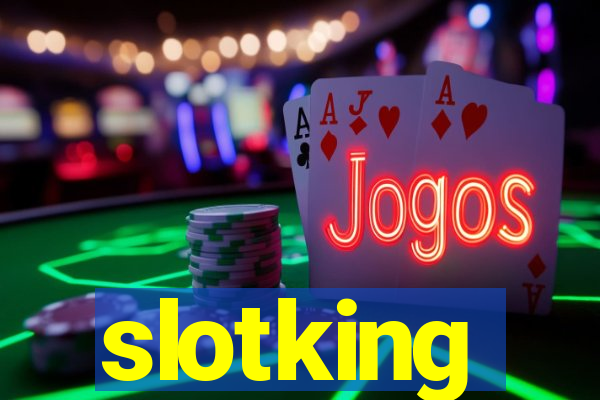 slotking