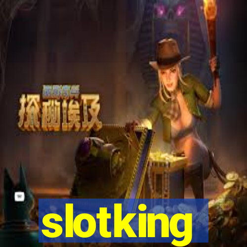 slotking