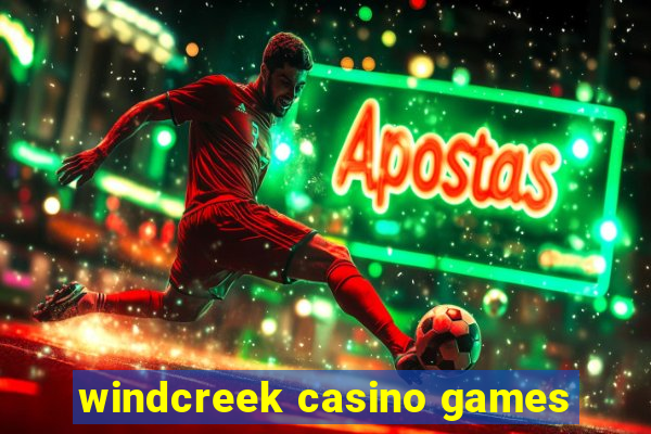 windcreek casino games