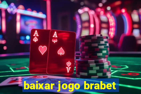 baixar jogo brabet