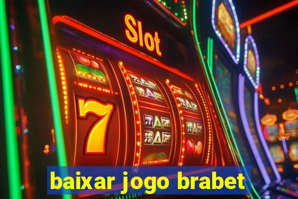 baixar jogo brabet