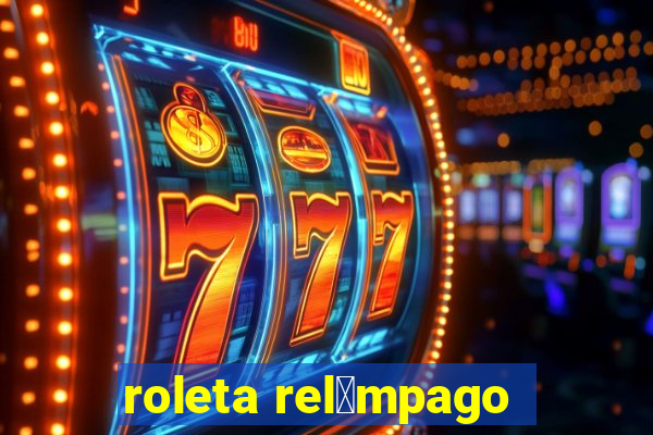 roleta rel芒mpago