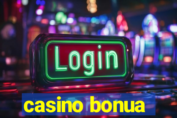 casino bonua