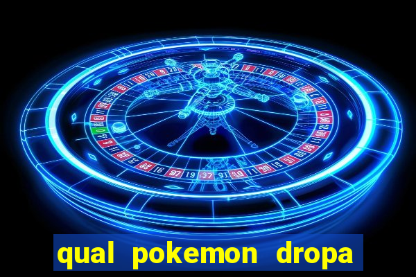 qual pokemon dropa blaze rod