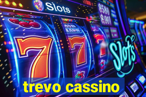 trevo cassino