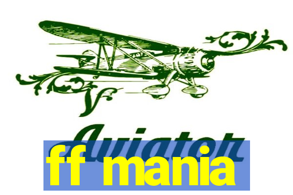 ff mania