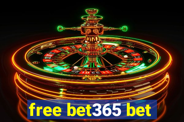 free bet365 bet