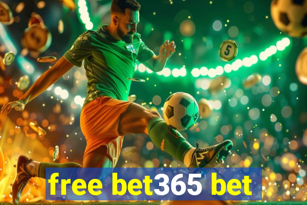 free bet365 bet