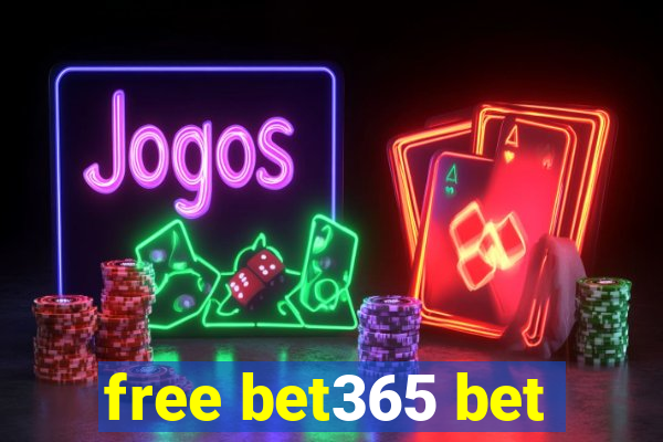 free bet365 bet