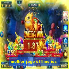 melhor jogo offline ios