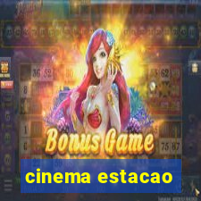 cinema estacao