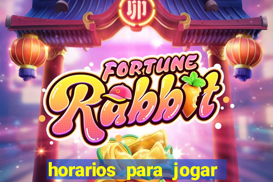 horarios para jogar no fortune rabbit