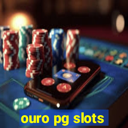 ouro pg slots