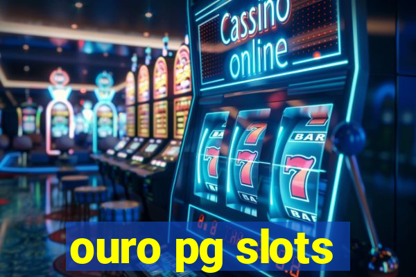 ouro pg slots