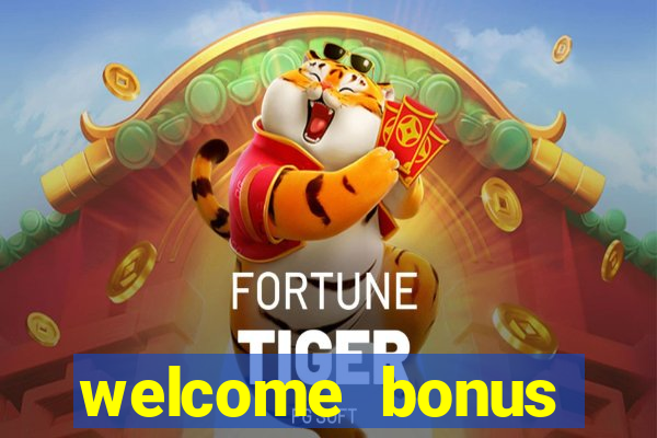 welcome bonus casino no deposit