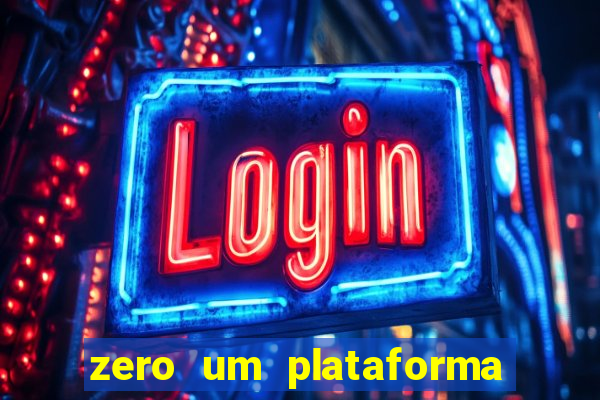 zero um plataforma de jogos