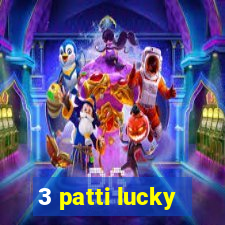 3 patti lucky