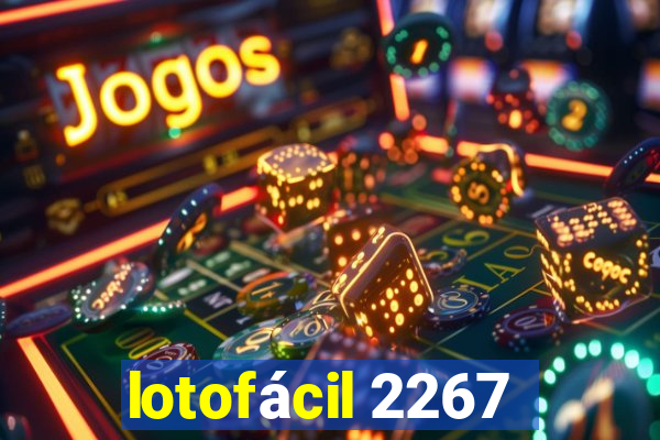 lotofácil 2267