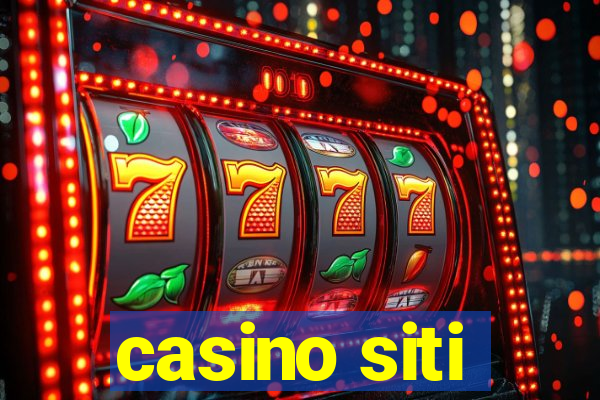 casino siti