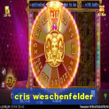 cris weschenfelder