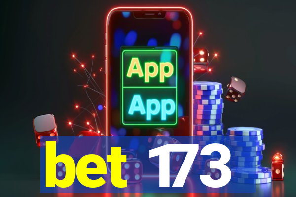 bet 173