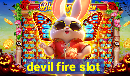 devil fire slot