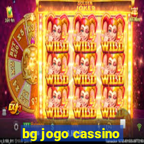 bg jogo cassino