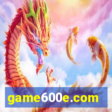 game600e.com