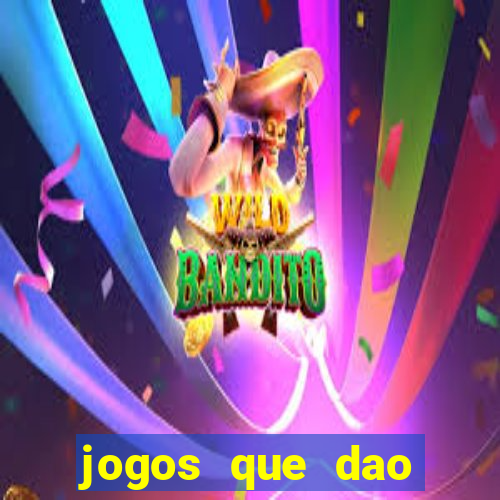 jogos que dao dinheiro sem precisar depositar