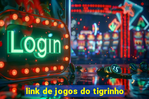 link de jogos do tigrinho