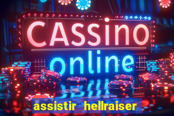 assistir hellraiser o julgamento dublado