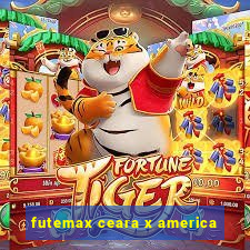 futemax ceara x america