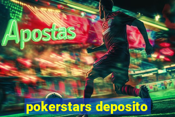 pokerstars deposito