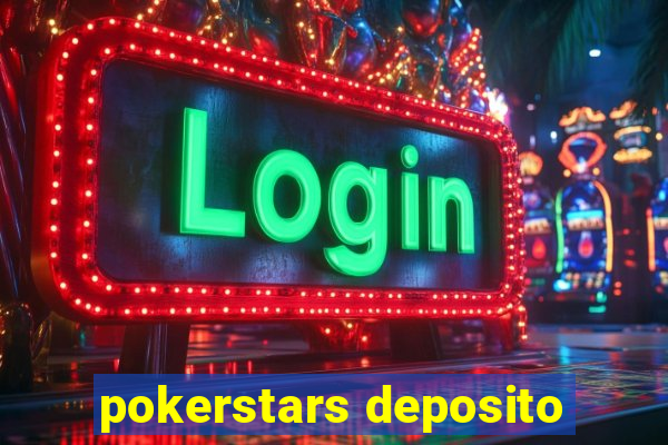 pokerstars deposito