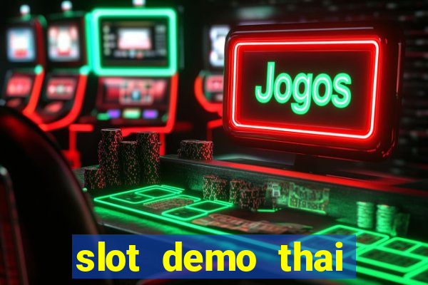 slot demo thai river wonders