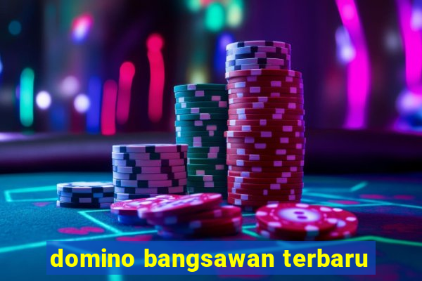 domino bangsawan terbaru