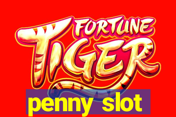 penny slot