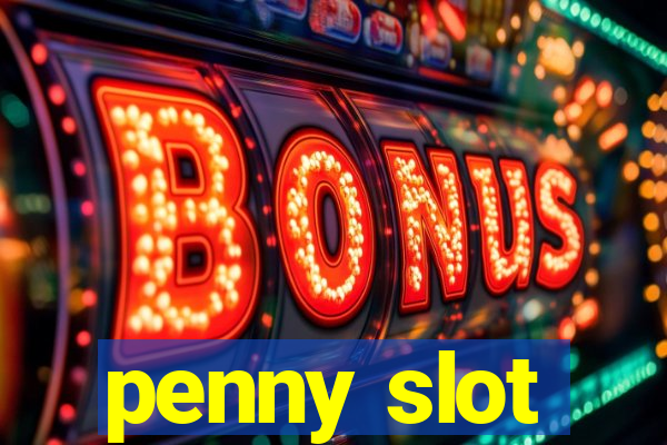 penny slot