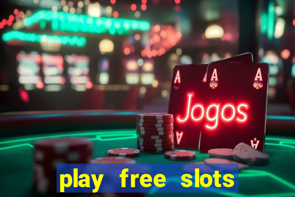 play free slots games no download