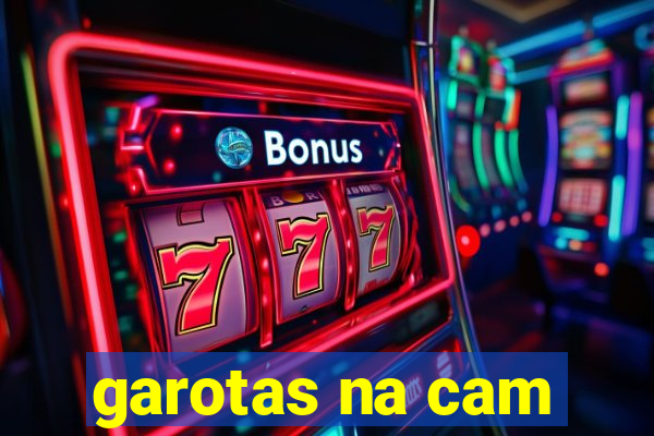 garotas na cam